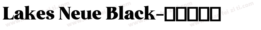 Lakes Neue Black字体转换